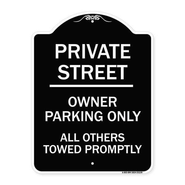 Private Street Owner Parking All Others Towed Promptly Heavy-Gauge Alum, 24" x 18", BW-1824-23239